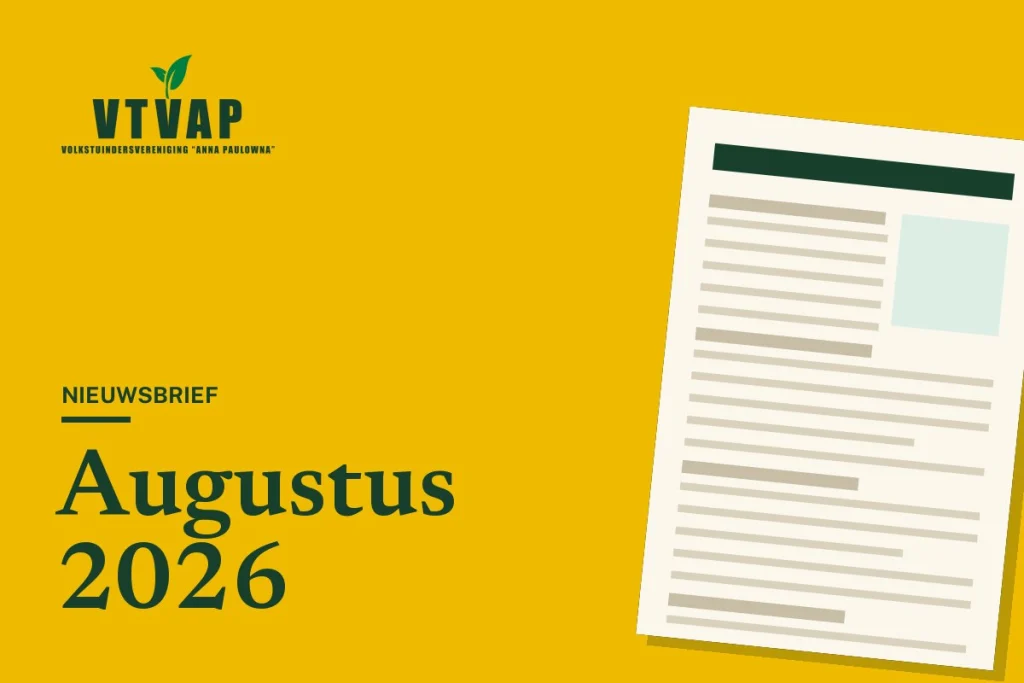 Nieuwsbrief Augustus 2026 van Volkstuindersvereniging Anna Paulowna